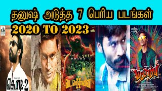 #dhanush #pattasu #vadachennai2 dhanush 7 big upcoming movies 2020 to
2023 | kodi 2 pattasu vadachennai cinepuram for more videos subscribe
our channel