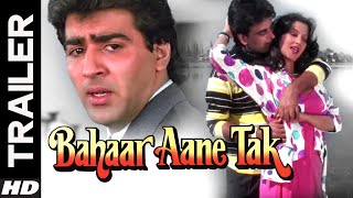 Bahaar aane tak is a 1990 bollywood family drama movie directed by
tariq shah and starring shah, moon sen, sumeet saigal, roopa ganguly,
ram mohan...