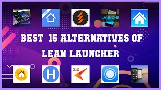 Lean Launcher | Best 15 Alternatives of Lean Launcher screenshot 2
