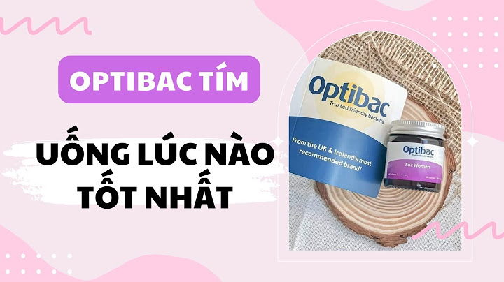 Optibac tím hướng dẫn sử dụng