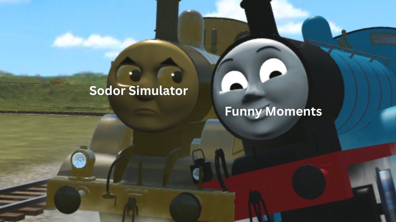 Sodor Simulator Funny Moments Compilation