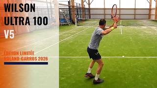 WILSON ULTRA 100 V5 ROLAND GARROS, SUPER RAQUETTE PUISSANTE !