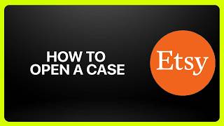 How To Open A Case On Etsy ! Tutorial