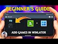 How To Add Games In Winlator Emulator Full Beginner S Guide Step By Step Tutorial