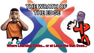 I Dare Say, Edgenuity Has me in a State of Utter Disbelief