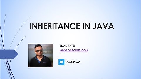 Java OOPS Concepts in Selenium - What is Inheritance?