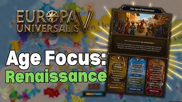 EU5: Understanding Age Focus in RENAISSANCE - Best Tech/Advances