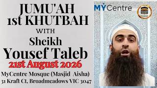 2608212  Sh.Yousef Taleb | [Arabic/English] 1st Jum'mah Kutbah  @ Masjid Aisha (Mycentre), Melbourne