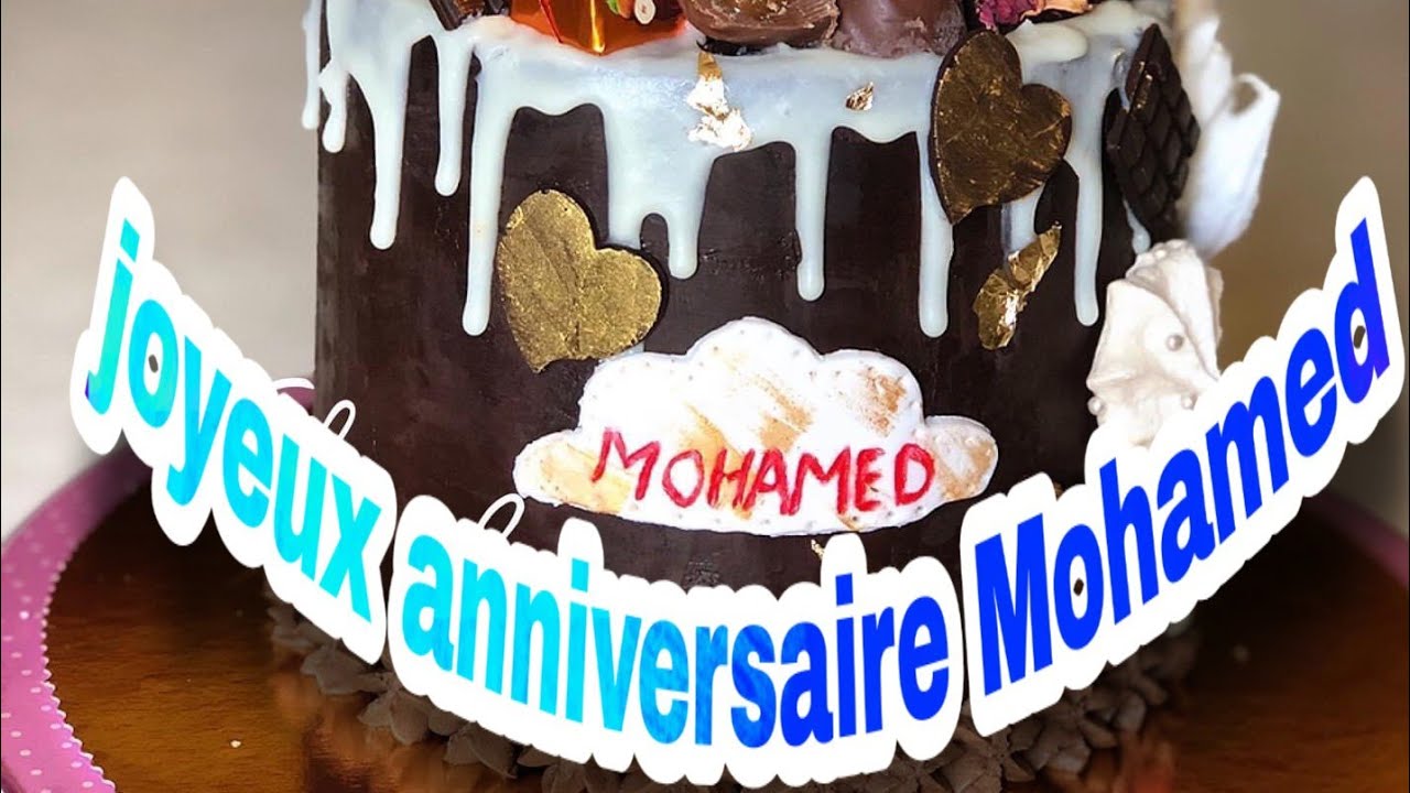 Joyeux anniversaire Mohamed 🎉🎊🎈🎂 happy birthday Mohamed😍😘😍