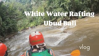 White Water Rafting at Ayung River Ubud Bali | TRAVEL VLOG