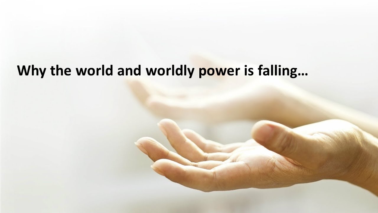 Worldly Power Sermon Only | Why the world and worldly power is falling... | 20210905 ...