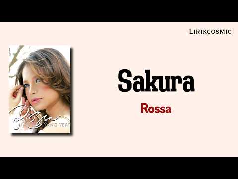 Sakura - Rossa (Lirik)