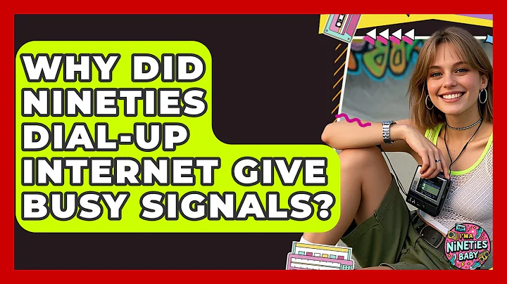 Why Did Nineties Dial-up Internet Give Busy Signals? - I'm a 90s Baby