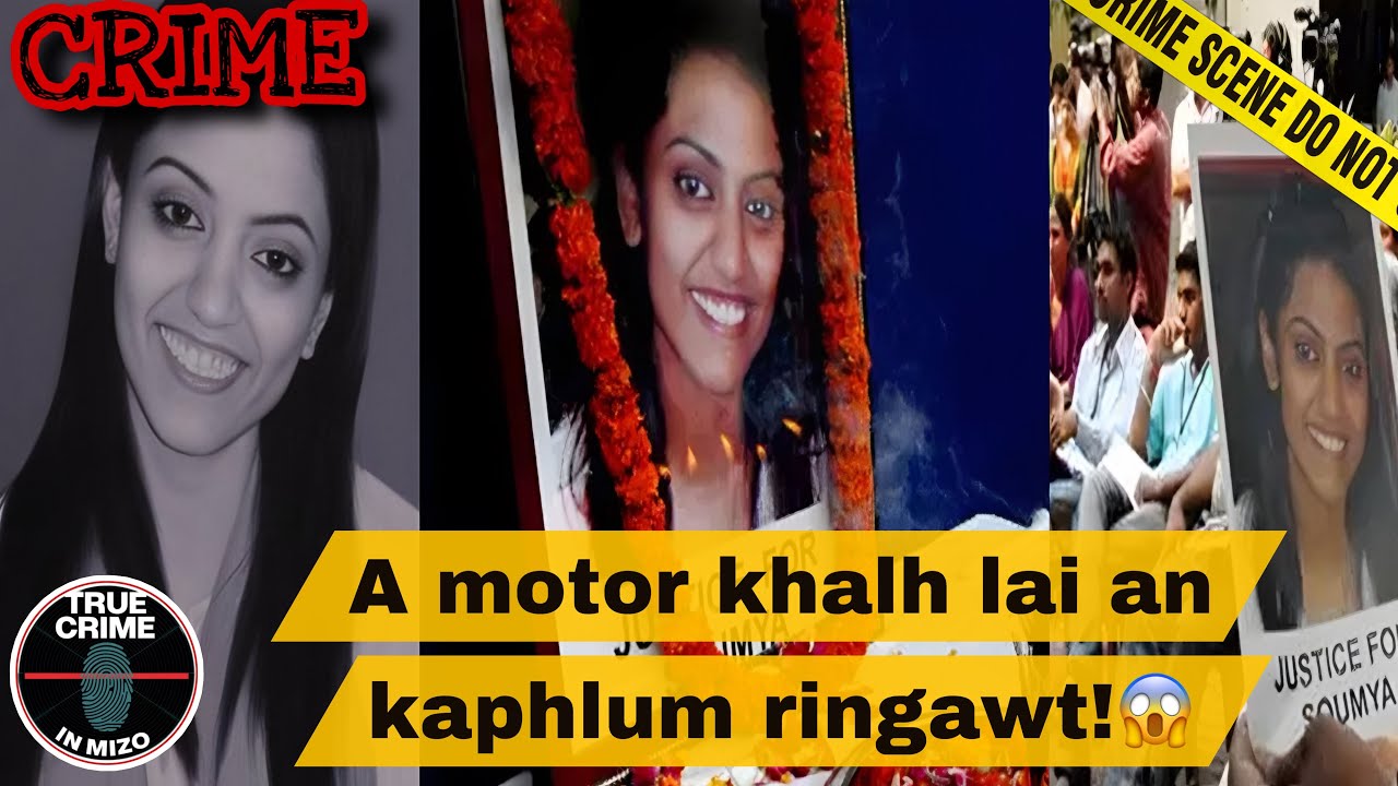 C671: Indian Journalist Soumya, kum 15 meuh a liam hnu ah rorelna dik ahmu ve ta! 😱