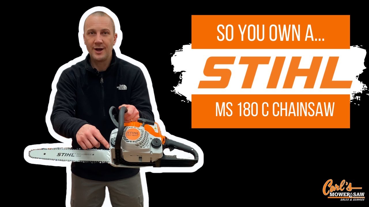 So You Own AStihl MS 180C Chainsaw 