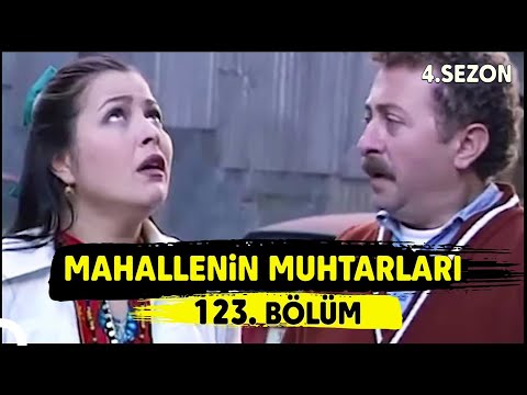 Mahallenin Muhtarları 123. Bölüm