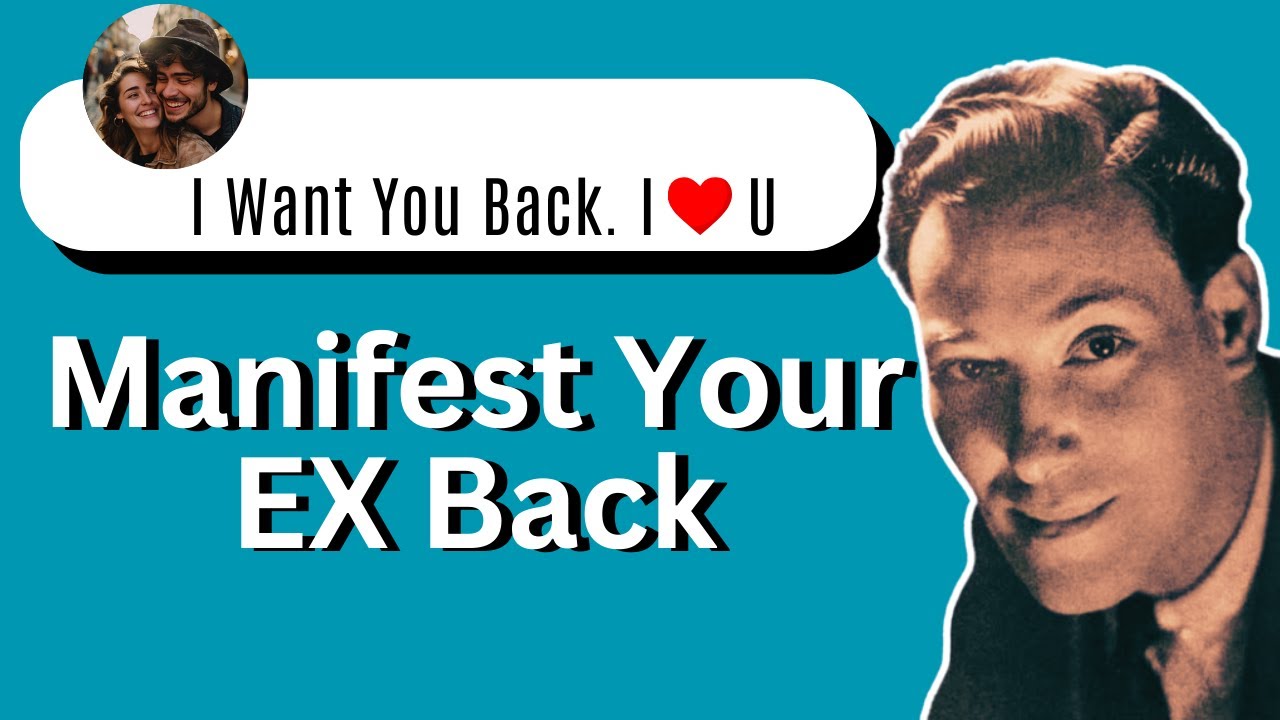 I MANIFESTED MY EX BACK Using Neville Goddard's Techniques! | Manifest Your EX Back Neville Goddard