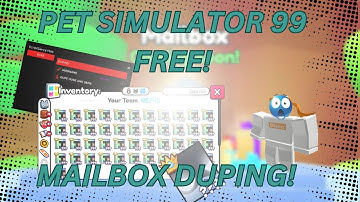 [DUPE UPDATED] Pet Simulator 99! 👽 MAILBOX DUPE SCRIPT *UNLEAKED (FREE AND WORKING ON ANY EXECUTOR!