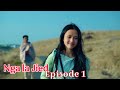 Nga La Jied Episode 1 Nga La Jied Episode 1