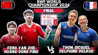 🔴 Amazing Final 🔴FENG Yan Zhe HUANG Dong Ping vs Thom GICQUEL Delphine DELRUE | World Championships