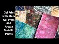 Gel Printing with Gel Press, StencilGirl® and Arteza Metallic Paints