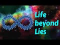 Life beyond lies