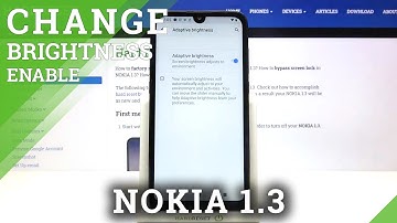 How to Enable Auto Brightness on NOKIA 1.3 – Use Adaptive Brightness