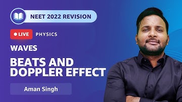 Waves | Beats and Doppler Effect | Physics | NEET 2022 Revision | Amazon Academy