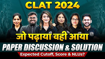 CLAT 2024 Exam 🔥Paper Discussion with Solution - Expected Cut-off, Score & NLUs #CLAT2024