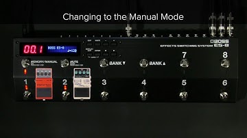 ES-8 Quick Start Chapter 3: Switching Between Memory and Manual Modes