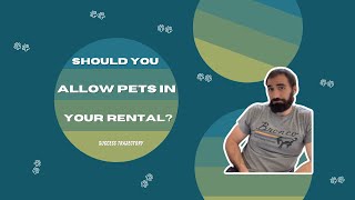 Should You Allow Pets in Your Rental?