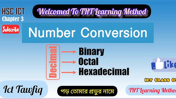 Hsc Ict 3rd chapter Number Conversion || ICT || THT Learning Method