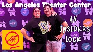 Latino Theater Company: An Insiders Look