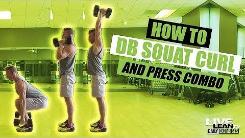 How To: Dumbbell Squat To Hammer Curl To Shoulder Press