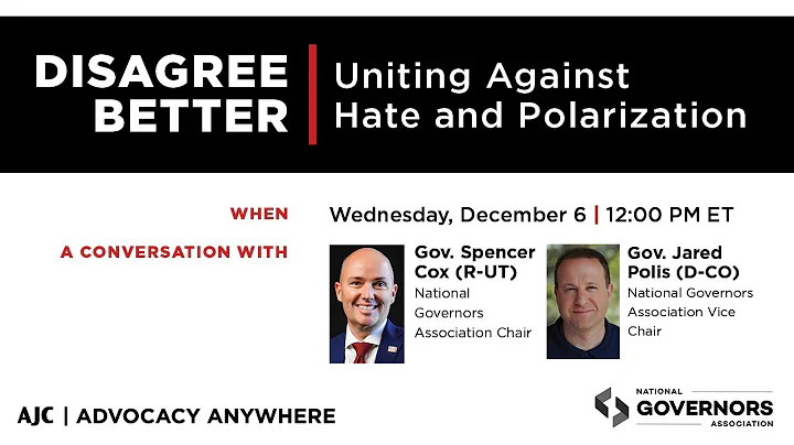 Disagree Better Uniting Against Hate and Polarization - AJC Advocacy Anywhere