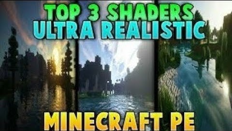 Minecraft PE - Top 3 BEST Shaders 2019 MCPE 1.13/1.12 Texture PACK For MCPE 1.13.0.3 SHADERS PACK