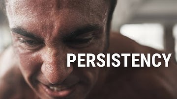 PERSISTENCY - Motivational Video