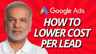 Google Ads Cost Per Lead - How To Lower Your Cost Per Lead (CPL) In Google Ads