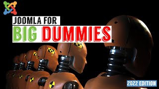 Joomla! 4 For Big Dummies Like You - 2022 Edition- Is Joomla Dead Mathew Tamin