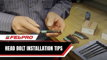 Head Bolt Installation Tips | Fel-Pro Gaskets