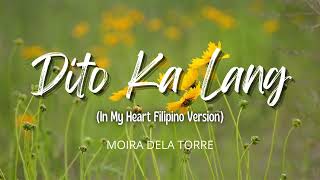 Moira dela Torre - Dito Ka Lang (LYRICS) | Czy Music