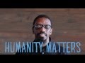 Humanity Matters Introduction