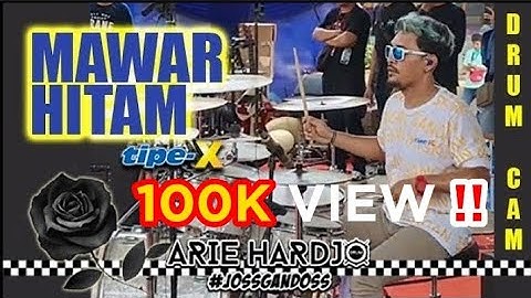 TIPE - X - MAWAR HITAM DRUMCAM LIVE BOGOR - ARIE HARDJO DRUM