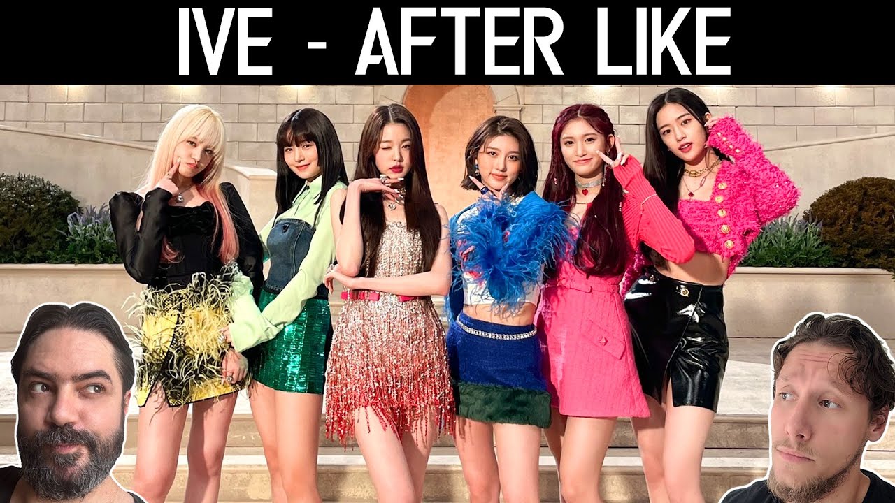 First Time Reaction to IVE 아이브 'After LIKE' MV - YouTube