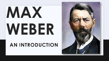 Max Weber: An Introduction