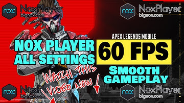 60 FPS Smooth Gameplay in Nox Player - Apex Legends Mobile