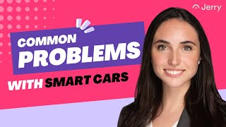 Common Problems With Smart Cars