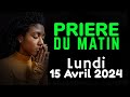 🙏 PRIERE du MATIN Lundi 15 Avril 2024 avec Évangile du Jour et Psaume matinale