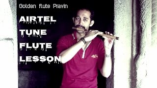 Flute lesson Airtel tune tutorial in hindi sweet tune on flute A R rahman popular tune basari chords