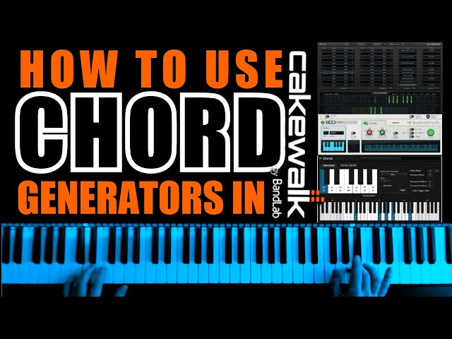 How To Use Chord Generators in Cakewalk | Reason Scales and Chords | InstaChord | Chordz | class=